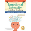 Emotional Intensity in Gifted Students: Helping Kids Cope With Explosive Feelings - Paperback
