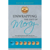 Unwrapping the Gift of Mercy: Unwrapping Spiritual Gifts One by One; How to Use Your Spiritual Gift in the Body of Christ - Paperback