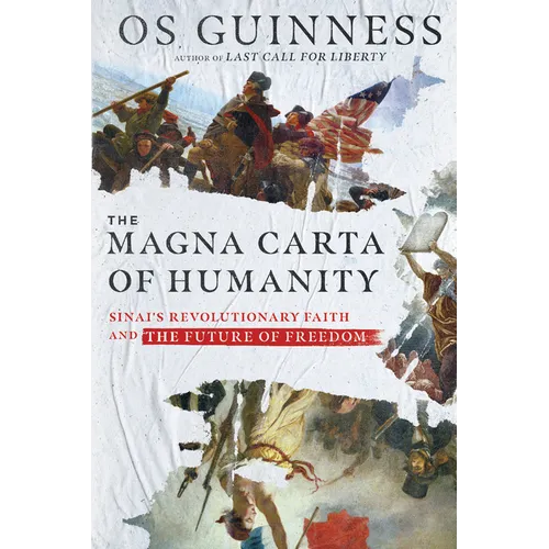 The Magna Carta of Humanity: Sinai's Revolutionary Faith and the Future of Freedom - Paperback