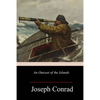 An Outcast of the Islands - Paperback