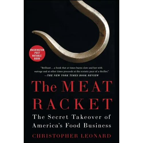 The Meat Racket: The Secret Takeover of America's Food Business - Paperback
