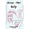 Things That Help: Healing Our Lives Through Feminism, Anarchism, Punk, & Adventure - Paperback