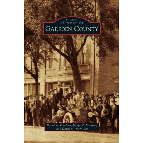 Gadsden County - Hardcover