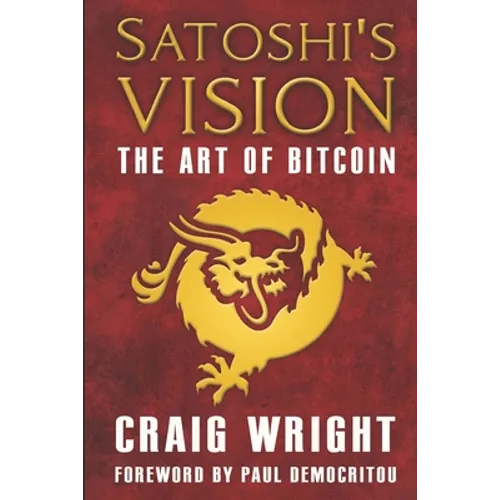 Satoshi's Vision: The Art of Bitcoin - Paperback
