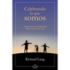 Celebrando lo que somos: Transcripciones editadas de los talleres de la Vía sin cabeza - Paperback