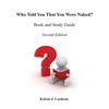 Book and Study Guide - Who Told You That You Were Naked? - Paperback