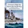 Germany's High Sea Fleet in the World War - Paperback