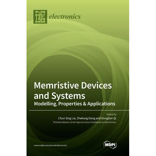 Memristive Devices and Systems: Modelling, Properties & Applications - Hardcover