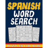 Spanish Word Search For Kids: Spanish word search puzzles book for kids Ages 8-10 with answers - fun gift for children who love to learn Spanish wit - Paperback