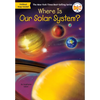 Where Is Our Solar System? - Paperback