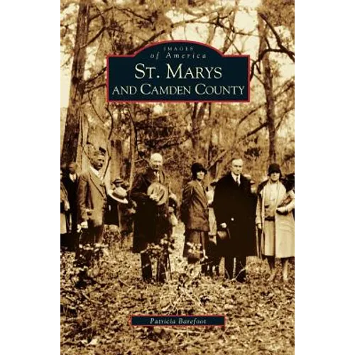 St. Marys and Camden County - Hardcover