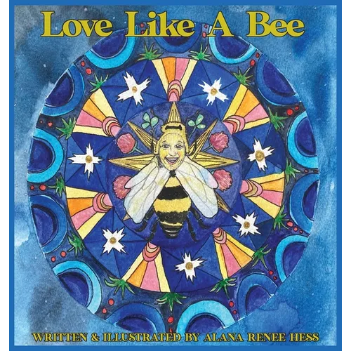 Love Like a Bee - Hardcover