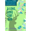 A Long Long Time Ago: The letter from Chief Seattle for kids 3 to 6 - Paperback