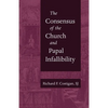 The Consensus of the Church and Papal Infallibility - Paperback