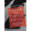 Struggles for Climate Justice: Uneven Geographies and the Politics of Connection - Paperback