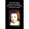 The Complete Works of Christopher Marlowe, Vol . I: All Ovid's Elegies, Lucan's First Booke, Dido Queene of Carthage, Hero and Leander - Hardcover