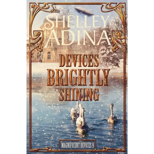 Devices Brightly Shining: A steampunk Christmas novella - Paperback