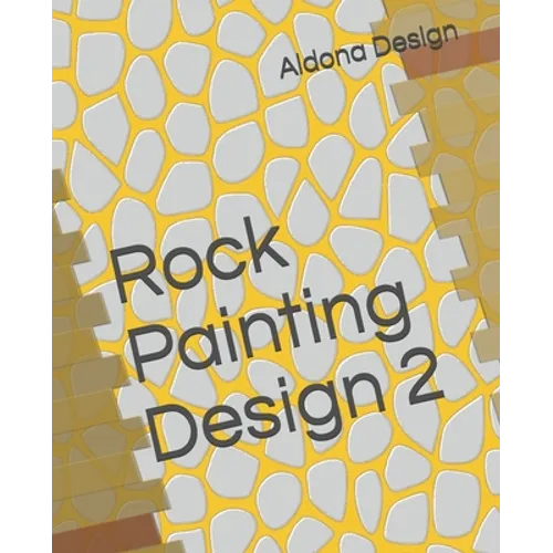 Rock Painting Design 2: Craft & Hobbies book - Paperback