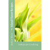 Island Flavor Recipes: Jamaican Cooking - Paperback
