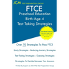 FTCE Preschool Education Birth-Age 4 - Test Taking Strategies: FTCE 007 Exam - Free Online Tutoring - New 2020 Edition - The latest strategies to pass - Paperback