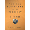 Old Testament Between Theology and History: A Critical Survey - Paperback