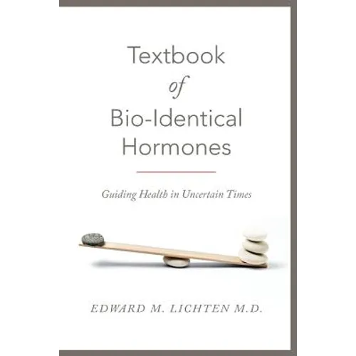 Textbook of Bio-Identical Hormones - Paperback