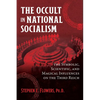 The Occult in National Socialism: The Symbolic, Scientific, and Magical Influences on the Third Reich - Paperback