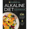 The Essential Alkaline Diet Cookbook: 150 Alkaline Recipes to Bring Your Body Back to Balance - Paperback