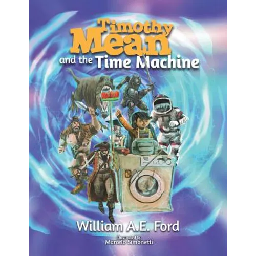 Timothy Mean and the Time Machine - Paperback