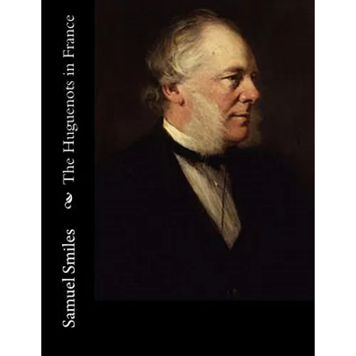The Huguenots in France - Paperback