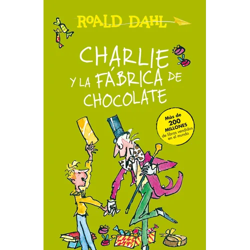 Charlie Y La Fábrica de Chocolate / Charlie and the Chocolate Factory = Charlie and the Chocolate Factory - Paperback