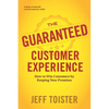 The Guaranteed Customer Experience: How to Win Customers by Keeping Your Promises - Paperback