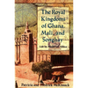 The Royal Kingdoms of Ghana, Mali, and Songhay: Life in Medieval Africa - Paperback