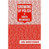 Growing Up Polish: In South Milwaukee - Paperback