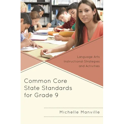 Common Core State Standards for Grade 9: Language Arts Instructional Strategies and Activities - Paperback