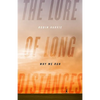 The Lure of Long Distances: Why We Run - Hardcover