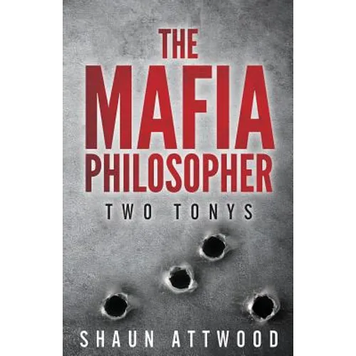 The Mafia Philosopher: Two Tonys - Paperback