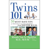 Twins 101: 50 Must-Have Tips for Pregnancy Through Early Childhood from Doctor M.O.M. - Paperback