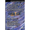 John Silence-Physician Extraordinary / The Wave - Paperback