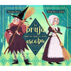 La Bruja Que No Quería Una Escoba (de Las de Barrer) / The Witch Who Did Not Want a Broom, (Not the Sweeping Kind) - Hardcover