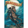 Mr. Revere and I: Being an Account of Certain Episodes in the Career of Paul Revere, Esq. as Revealed by His Horse - Paperback