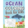 Ocean Coloring Book for Kids: Cute Ocean Animal Illustrations To Color & Draw (Ocean Activity Book for Kids Ages 4-8) - Paperback