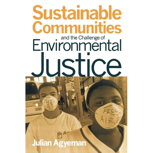 Sustainable Communities and the Challenge of Environmental Justice - Paperback