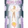 Colors Flying - Hardcover