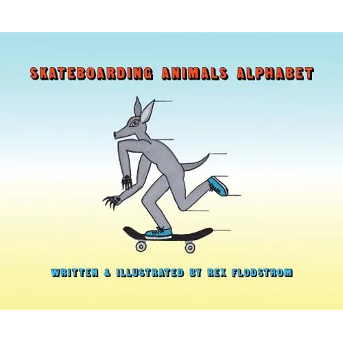 Skateboarding Animals Alphabet - Hardcover