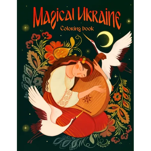 Magical Ukraine: Coloring Book of Folktales and Magical Beings - Paperback