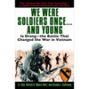 We Were Soldiers Once...and Young: Ia Drang - The Battle That Changed the War in Vietnam - Paperback