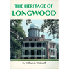 The Heritage of Longwood - Paperback