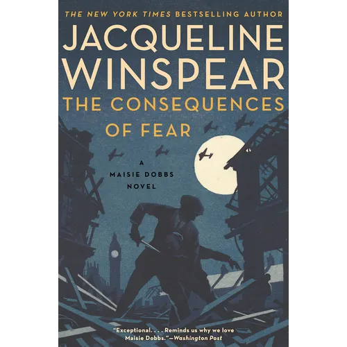 The Consequences of Fear: A Maisie Dobbs Novel - Paperback