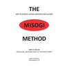 The MISOGI Method: THE Way To Achieve Lasting Happiness and Success - Paperback